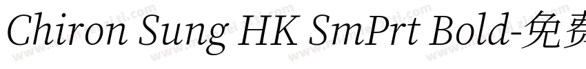 Chiron Sung HK SmPrt Bold字体转换